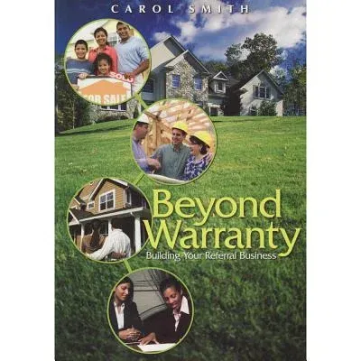 Beyond Warranty: Building Your Referral Business [With CDROM]