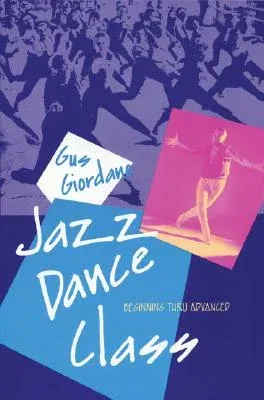 Jazz Dance Class: Beginning Thru Advanced