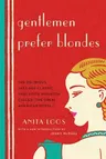 Gentlemen Prefer Blondes: The Illuminating Diary of a Professional Lady