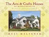 The Arts and Crafts Houses of Massachusetts: A Style Rediscovered