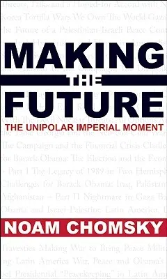 Making the Future: Occupations, Interventions, Empire and Resistance