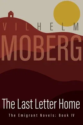 The Last Letter Home: The Emigrant Novels: Book IV (Revised)