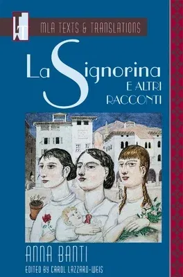 La Signorina E Altri Racconti: An MLA Text Edition (Critical)