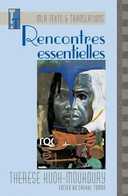 Rencontres Essentielles: An MLA Text Edition (Critical)