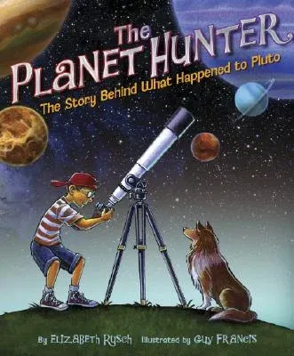 The Planet Hunter: The Story Behind What Happened to Pluto [With Solar System Poster]