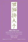 Fox Cat: A Peking Opera Set in the Song Dynasty (Lst)