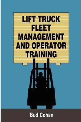 Lift Truck Fleet Management & Operation (1988)