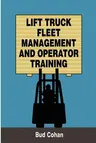 Lift Truck Fleet Management & Operation (1988)