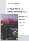 Halfway to Everywhere: A Portrait of America's First-Tier Suburbs