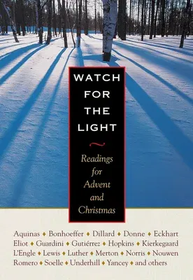 Watch for the Light: Readings for Advent and Christmas