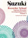 Suzuki Recorder School (Soprano Recorder), Vol 4: Acc.