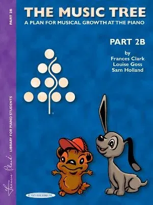 The Music Tree Student's Book: Part 2b -- A Plan for Musical Growth at the Piano