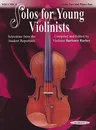 Solos for Young Violinists, Vol 4: Selections from the Student Repertoire