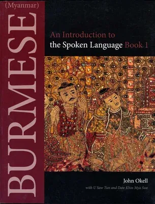 Burmese (Myanmar): An Introduction to the Spoken Language, Book 1