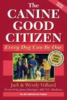 The Canine Good Citizen: Every Dog Can Be One