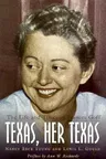 Texas, Her Texas, 6: The Life and Times of Frances Goff