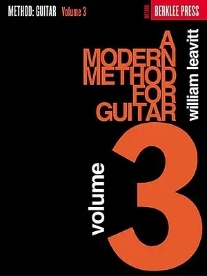 A Modern Method for Guitar, Volume 3