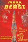 The Mark of the Beast: The Continuing Story of the Spear of Destiny