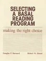 Selecting a Basal Reading Program: Making the Right Choice