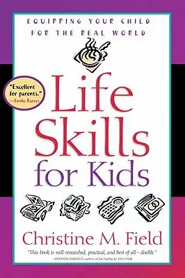 Life Skills for Kids: Equipping Your Child for the Real World