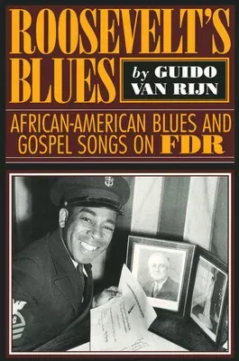 Rooseveltas Blues: African-American Blues and Gospel Songs on FDR