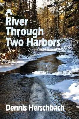 A River Through Two Harbors