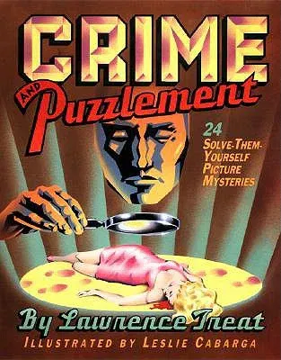 Crime and Puzzlement: 24 Solve-Them-Yourself Mysteries (Revised)