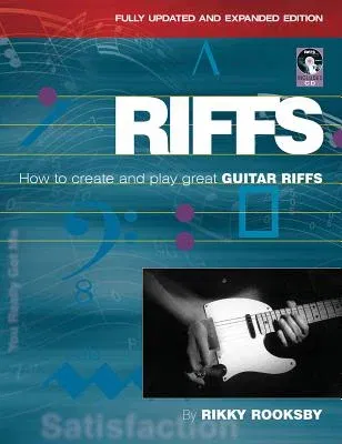 Riffs: How to Create and Play Great Guitar Riffs [With CD (Audio)] (Updated, Expanded)