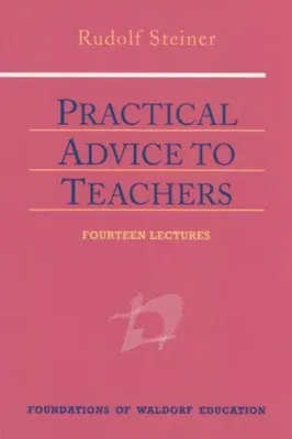 Practical Advice to Teachers: (Cw 294) (Revised)