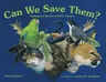 Can We Save Them?: Endangered Species of North America