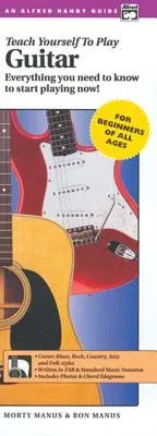 Alfred's Teach Yourself to Play Guitar: Everything You Need to Know to Start Playing Now!, Handy Guide & CD