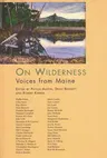 On Wilderness: Voices from Maine