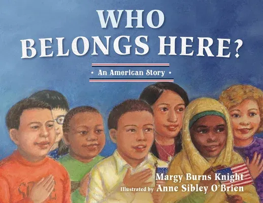 Who Belongs Here?: An American Story