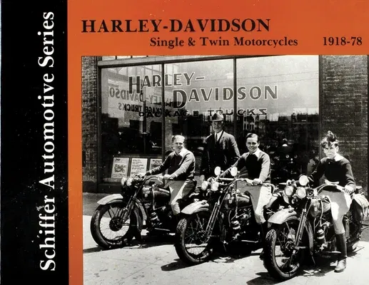 Harley-Davidson Single & Twin Motorcycles 1918-1978 (Revised)