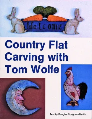 Country Flat Carving with Tom Wolfe