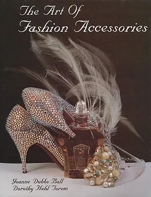 The Art of Fashion Accessories