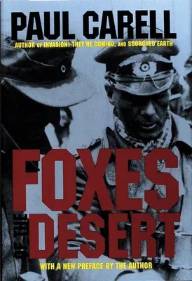 Foxes of the Desert: The Story of the Afrikakorps