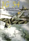 JG 54: A Photographic History of the Grunherzjäger (Revised)