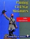 Painting Civil War Miniatures