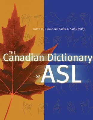 The Canadian Dictionary of ASL (UK)