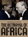 The Betrayal of Africa