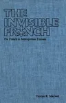 The Invisible French: The French in Metropolitan Toronto