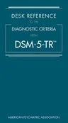 Desk Reference to the Diagnostic Criteria from Dsm-5-Tr(r)