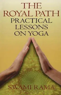 Royal Path: Lessons on Yoga (Revised) (Revised)