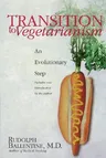 Transition to Vegetarianism: An Evolutionary Step (Revised) (Revised)