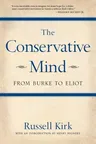 The Conservative Mind: From Burke to Eliot (Seventh Edition, Seventh)