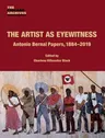 The Artist as Eyewitness: Antonio Bernal Papers, 1884-2019