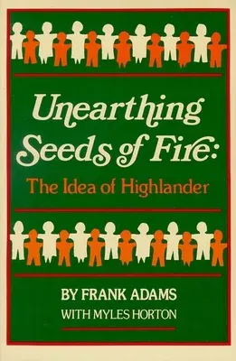 Unearthing Seeds of Fire: The Idea of Highlander