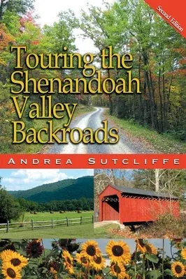 Touring the Shenandoah Valley Backroads (Revised)