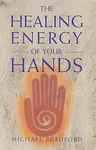 Healing Energy of Your Hands